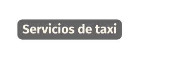 Servicios de taxi